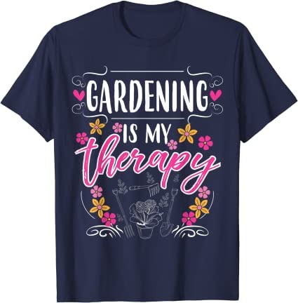 Gardening is my therapy