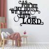 As For Me My House We Will Serve The Lord Laser Cut Metal Signs God Faith Hope Home Decor 2