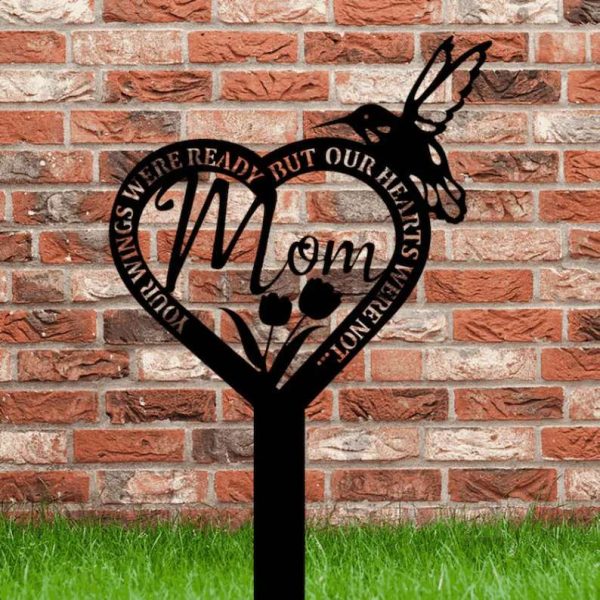 Your Wings Were Ready But Our Hearts Were Not Hummingbird Memorial Garden Plaques
