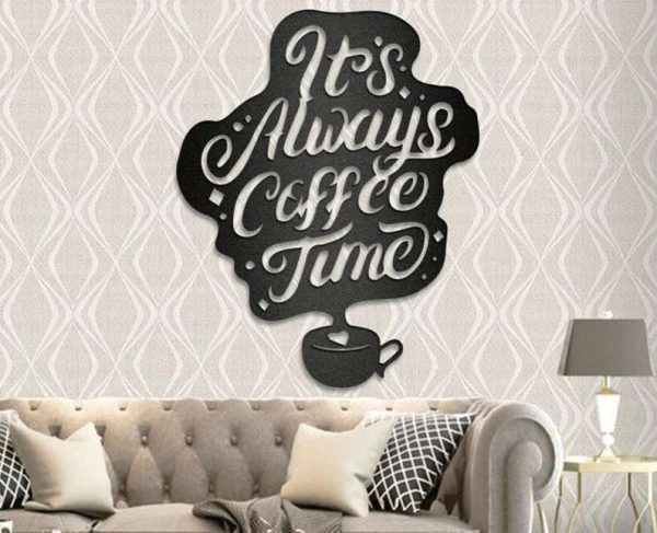 Coffee Metal Sign Wall Art Its Always Coffee Time Coffee Station Sign Gift For Coffee Lover
