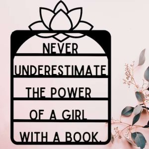 Famous Quotes Ruth Bader Power Of a Girl  With A Book Reading Sign Metal Wall Decor