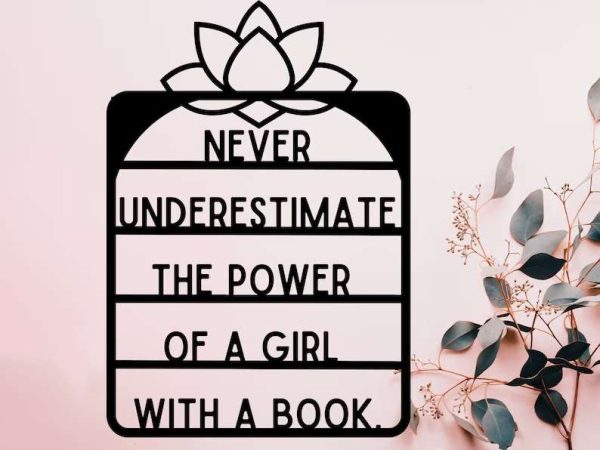 Famous Quotes Ruth Bader Power Of a Girl  With A Book Reading Sign Metal Wall Decor