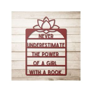 Never Underestimate The Power Of A Girl With A Book - Personalized