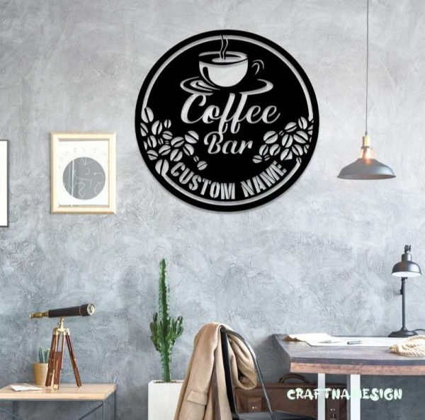 Metal Coffee Sign Custom Coffee Bar Metal Wall Art Coffee Lover Home Decor Kitchen