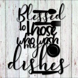 Blessed To Those Who Wash My Dishes Sign Kitchen Sign Kitchen Wall Decor Mom Grandma Gifts Mothers Day Gift