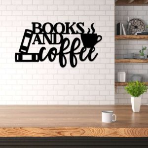 Book And Coffee Sign Coffee Bar Sign Bookshelf Decor Book And Coffee Lover Sign Coffee Metal Sign Library Home Decor