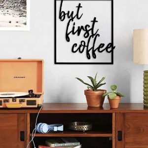 But First Coffee Wall Art Coffee Station Sign Coffee Bar Sign Kitchen Decor Home Decor Gift 5