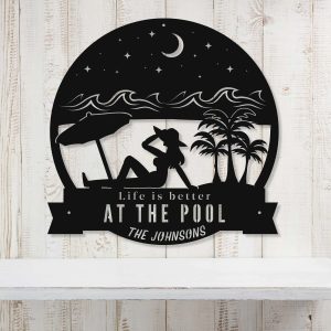 Custom Pool Sign Life Is Better At The Pool Swimming Pool House Decor Poolside Paradise Oasis Sign Home Outdoor Decor