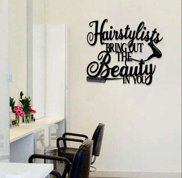 Hairstylists Bring Out The Beauty in You Hair Salon Wall Art Custom Metal Sign