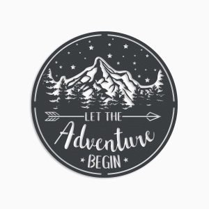 Let the Adventure Begin Funny Camping Quote Custom Metal Sign