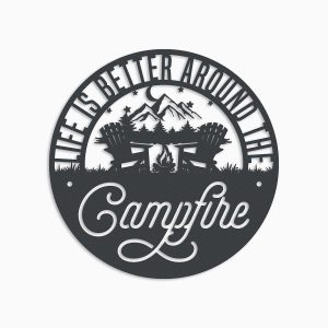 Life is Better Around the Campfire Couple Camping Funny Camping Quote Custom Metal Sign 1