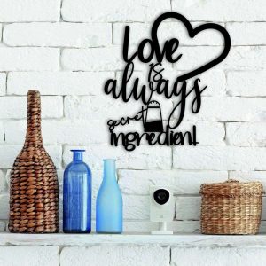 Love Is Always Srcret Ingredient Sign Kitchen Metal Sign Kitchen Decor Housewarming Gifts