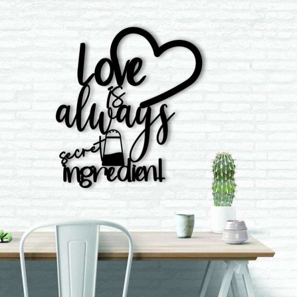 Love Is Always Srcret Ingredient Sign Kitchen Metal Sign Kitchen Decor Housewarming Gifts