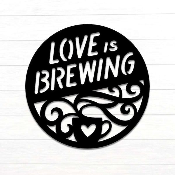 Love Is Brewing Coffee Bar Sign Coffee Station Sign Coffee Bar Decor Coffee Lover Gifts