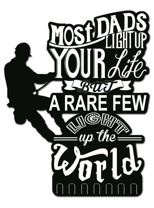 Most Dads Light Up Your Life But Rare Few Light Up the World Funny Lineman Quote Custom Metal Sign