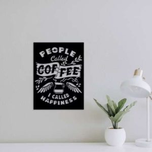 People Called Coffee I Called Happiness Home Office Decor Motivational Coffee Sign Coffee Decoration For Kitchen 6