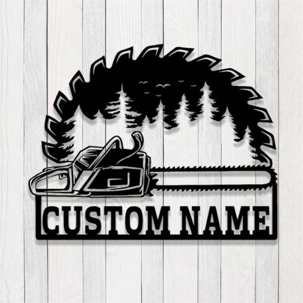 Personalized Chainsaw Wood Sign Woodworker Name Sign Wood Saw Blade Custom Metal Signs Home Decor