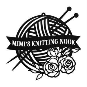 Personalized Knitting Nook Sign Knitting Custom Metal Sign Crochet Decor Knitter Gifts Mothers Day Gifts 1