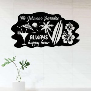 Personalized Paradise Sign Hibiscus Surf Drinking Sign Always Happy Hour Summer Sign Beach House Decor Home Decor 1