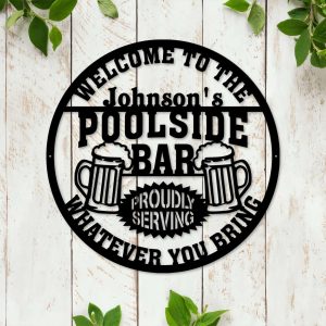 Personalized Poolside Bar Sign Welcome Sign Backyard Bar Sign Patio Bar And Grill Sign Pool Bar Decor Beer Lover Dad Gift 1