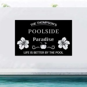 Personalized Poolside Sign Family Name Poolside Paradise Sign Life Is Better By The Pool Home Decor 3