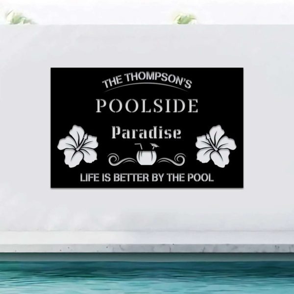 Personalized Poolside Sign Family Name Poolside Paradise Sign Life Is Better By The Pool Home Decor