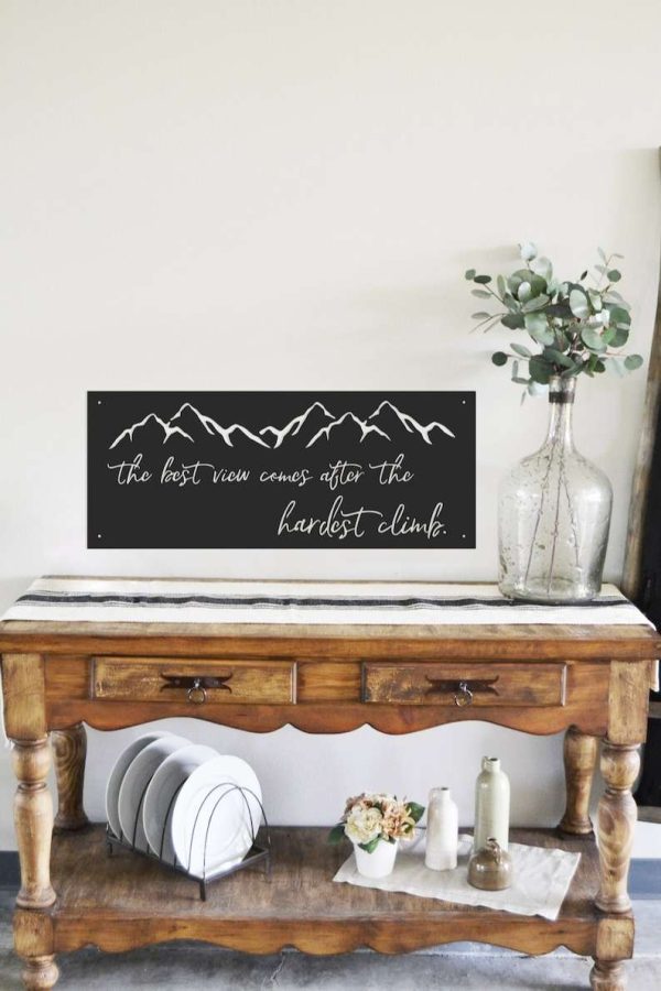 The Best View Comes After The Hardest Climb Camping Quote Custom Metal Sign