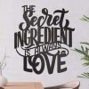 The Secret Ingredient Is Always Love Metal Kitchen Sign Cooking Sign Farmhouse Gifts Kitchen Decor Mom Gifts 1