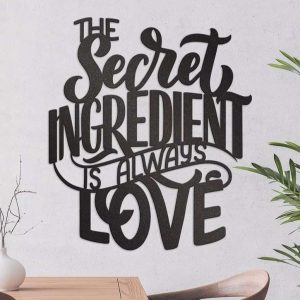 The Secret Ingredient Is Always Love Metal Kitchen Sign Cooking Sign Farmhouse Gifts Kitchen Decor Mom Gifts 1