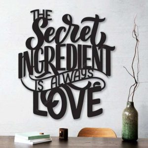 The Secret Ingredient Is Always Love Metal Kitchen Sign Cooking Sign Farmhouse Gifts Kitchen Decor Mom Gifts