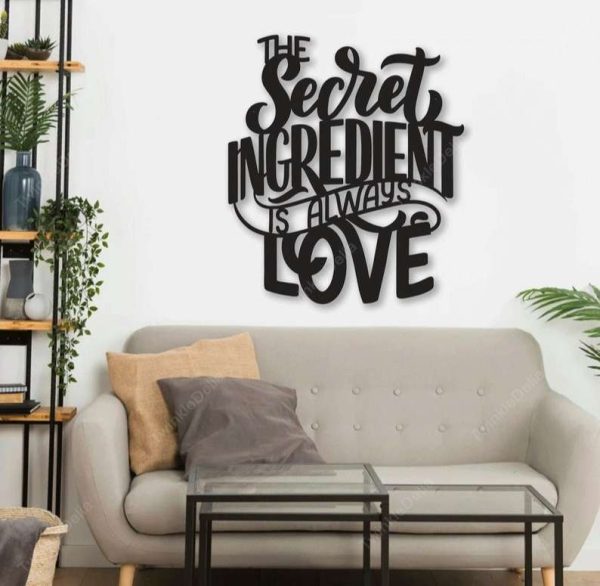 The Secret Ingredient Is Always Love Metal Kitchen Sign Cooking Sign Farmhouse Gifts Kitchen Decor Mom Gifts