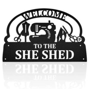 Welcome To The She Shed Sign Sewing Machine Custom Metal Sign Sewing Room Sign Moms Cave Decor Gifts for Her Mom Grandma 1 1