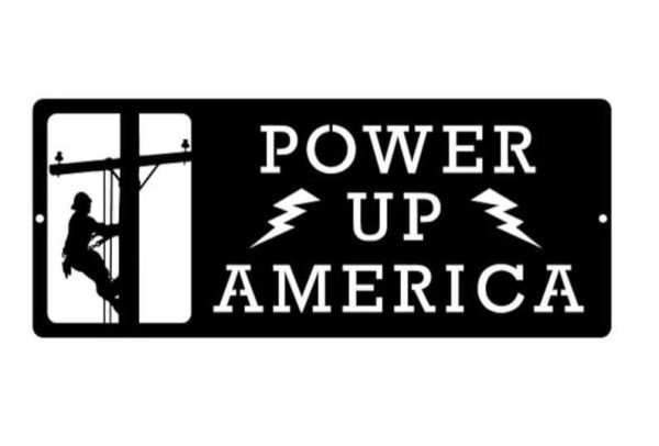 Lineman Plaque Power Up America Funy Quote Custom Metal Sign