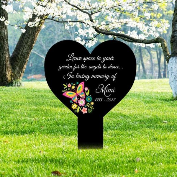 Personalized Butterfly Memorial Sign Yard Stakes Leave Space In Your Garden For The Angels To Dance Grave Marker Cemetery Decor Custom Metal Sign