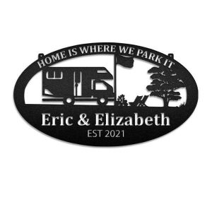 Personalized Camping Home Is Where We Park It Custom Metal Sign 1