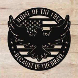 Personalized Eagle Sign Home of the Free Because of the Brave Independence Day Veteran Day Home Decor Gift for Patriot Custom Metal Sign