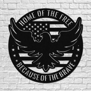 Personalized Eagle Sign Home of the Free Because of the Brave Independence Day Veteran Day Home Decor Gift for Patriot Custom Metal Sign