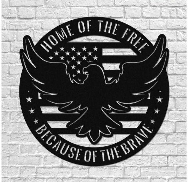 Personalized Eagle Sign Home of the Free Because of the Brave Independence Day Veteran Day Home Decor Gift for Patriot Custom Metal Sign