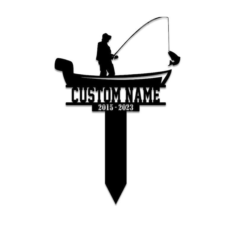 Personalized Fishing Memorial Sign Yard Stakes Fisherman Grave  Marker Cemetery Decor Custom Metal Sign 12x12 inches Black Power Coated  Sympathy Gifts : Patio, Lawn & Garden