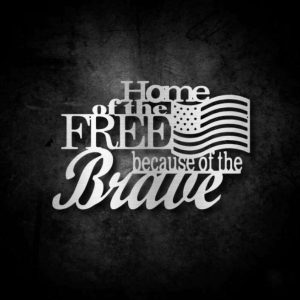 Personalized Home of the Free Because of the Brave Sign Independence Day Veteran Day Patriotic Decor Custom Metal Sign