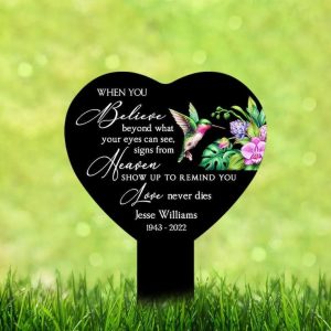 Personalized Hummingbird Memorial Sign Yard Stakes Believe Beyond What Your Eyes Can See Love Never Dies Grave Marker Cemetery Decor Custom Metal Sign 2