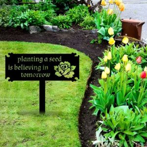 Personalized Planting A Seed Is Believing In Tomorrow Garden Decorative Custom Metal Sign 2