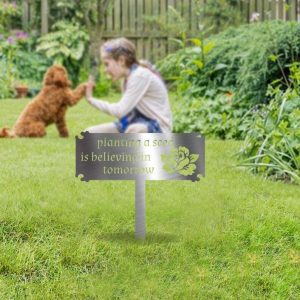 Personalized Planting A Seed Is Believing In Tomorrow Garden Decorative Custom Metal Sign 3