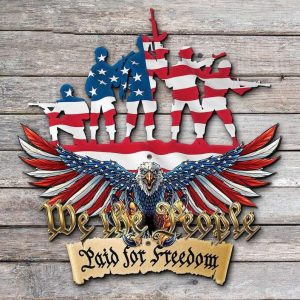 Personalized We The People Paid For Freedom Sign Army Soldier Creed Independence Day Veteran Day Home Decor Gift for Patriot Custom Metal Sign 2