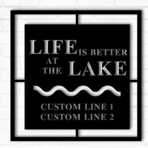 Personalized Lake House Sign Life is Better at the Lake Lakehouse Beach House Home Decor Custom Metal Sign