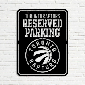 Personalized Toronto Raptors Reserved Parking Sign NBA Basketball Wall Decor Gift for Fan Custom Metal Sign 1