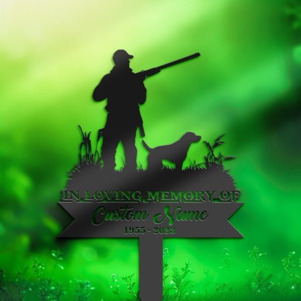 DINOZOZO Personalized Memorial Stake Hunter and Dog Grave Marker Hunter Dad Sympathy Gifts Custom Metal Signs
