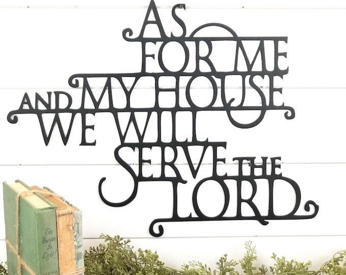 DINOZOZO As For Me And My House We Will Serve The Lord Custom Metal Signs