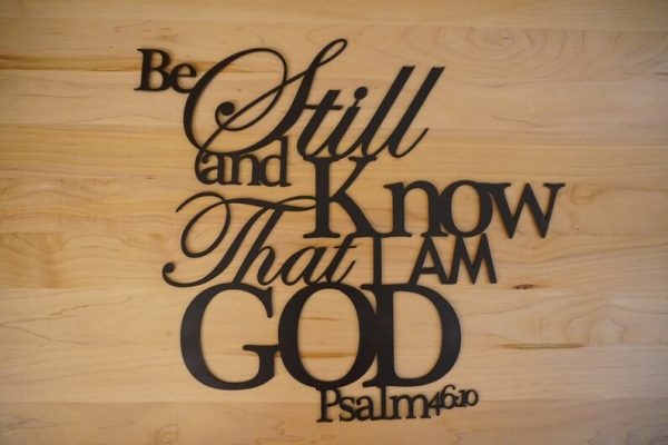 DINOZOZO Be Still and Know that I am God Bible Verse Custom Metal Signs
