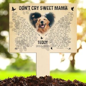 DINOZOZO Custom Dog Cat Photo Dont Cry Sweet Mama Pet Grave Marker Garden Stakes Pet Memorial Gift Custom Metal Signs